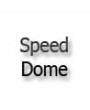Speed Dome